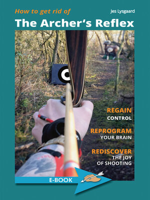 cover image of How to get rid of the Archer's Reflex